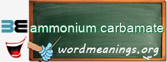 WordMeaning blackboard for ammonium carbamate